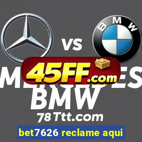 bet7626 reclame aqui